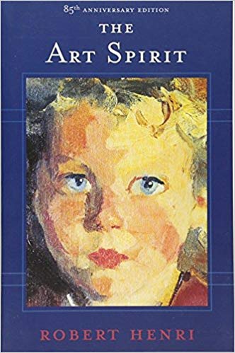Robert Henri The Art Spirit, a classic book teaching how to paint by a famous artist.